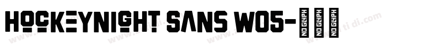 Hockeynight Sans W05字体转换